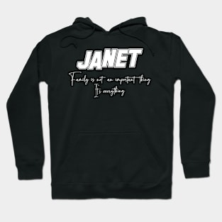 Janet Second Name, Janet Family Name, Janet Middle Name Hoodie